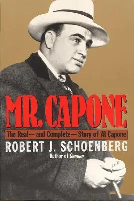 Mr. Capone: Povestea reală - și completă - a lui Al Capone - Mr. Capone: The Real--And Complete--Story of Al Capone