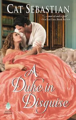 Un duce deghizat: Impostorii Regenței - A Duke in Disguise: The Regency Impostors