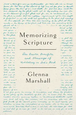 Memorarea Scripturii: Bazele, binecuvântările și beneficiile meditației asupra Cuvântului lui Dumnezeu: The Basics, Blessings, and Benefits of Meditating on God's Word - Memorizing Scripture: The Basics, Blessings, and Benefits of Meditating on God's Word