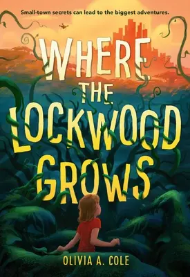 Unde crește Lockwood - Where the Lockwood Grows