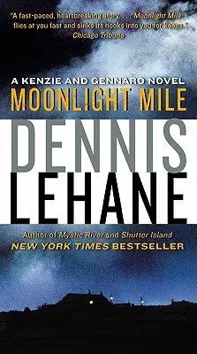 Moonlight Mile: Un roman Kenzie și Gennaro - Moonlight Mile: A Kenzie and Gennaro Novel