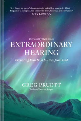 Auz extraordinar: Pregătirea sufletului tău pentru a auzi de la Dumnezeu - Extraordinary Hearing: Preparing Your Soul to Hear from God