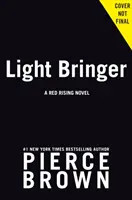 Light Bringer - Un roman Red Rising - Light Bringer - A Red Rising Novel