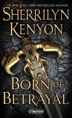 Născut din trădare: The League: Nemesis Rising - Born of Betrayal: The League: Nemesis Rising