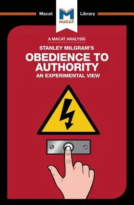 An Analysis of Stanley Milgram's Obedience to Authority: Un punct de vedere experimental - An Analysis of Stanley Milgram's Obedience to Authority: An Experimental View