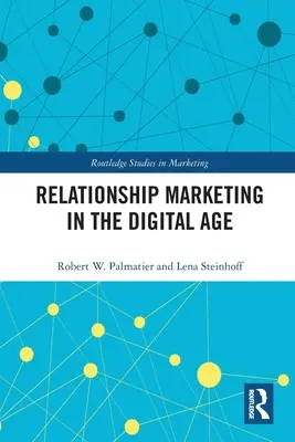 Marketingul relațional în era digitală - Relationship Marketing in the Digital Age