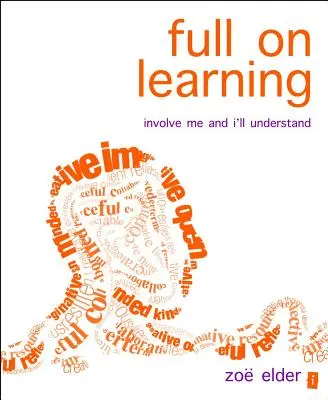 Full on Learning: Implică-mă și voi înțelege - Full on Learning: Involve Me and I'll Understand