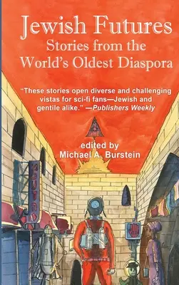 Viitorul evreiesc: Science Fiction din cea mai veche diasporă din lume - Jewish Futures: Science Fiction from the World's Oldest Diaspora