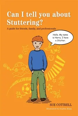 Pot să vă spun despre bâlbâială? Un ghid pentru prieteni, familie și profesioniști - Can I Tell You about Stuttering?: A Guide for Friends, Family, and Professionals