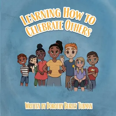 Învățând cum să-i sărbătorim pe alții - Learning How to Celebrate Others