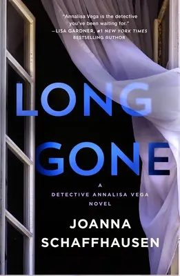Long Gone: Un roman al detectivului Annalisa Vega - Long Gone: A Detective Annalisa Vega Novel