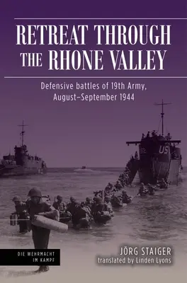 Retragere prin Valea Rodnei: Bătăliile defensive ale Armatei a XIX-a, august-septembrie 1944 - Retreat Through the Rhone Valley: Defensive Battles of the Nineteenth Army, August-September 1944