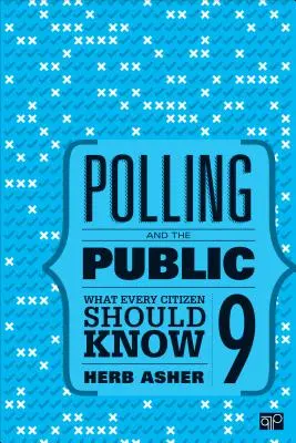 Sondajele și publicul: Ce ar trebui să știe fiecare cetățean - Polling and the Public: What Every Citizen Should Know