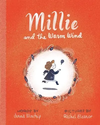 Millie și vântul cald - Millie and the Warm Wind