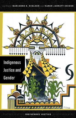 Justiție indigenă și gen - Indigenous Justice and Gender