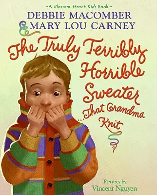 Puloverul cu adevărat teribil de oribil... pe care l-a tricotat bunica - The Truly Terribly Horrible Sweater... That Grandma Knit
