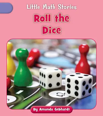 Aruncă zarurile - Roll the Dice