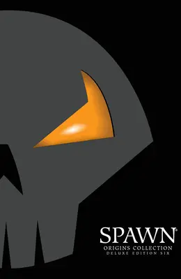 Spawn: Origins Deluxe Edition, volumul 6 - Spawn: Origins Deluxe Edition Volume 6