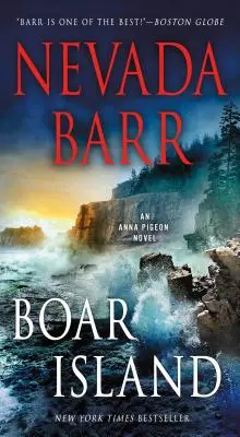 Boar Island: Un roman despre Anna Pigeon - Boar Island: An Anna Pigeon Novel