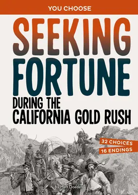 În căutarea norocului în timpul goanei după aur din California: O aventură în căutarea istoriei - Seeking Fortune During the California Gold Rush: A History Seeking Adventure