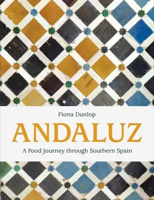 Andaluz: O călătorie gastronomică prin sudul Spaniei - Andaluz: A Food Journey Through Southern Spain