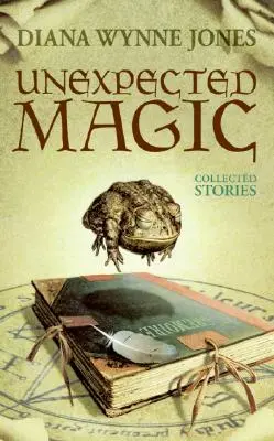 Magie neașteptată: colecție de povestiri - Unexpected Magic: Collected Stories