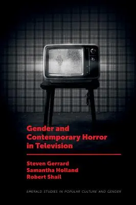 Genul și groaza contemporană în televiziune - Gender and Contemporary Horror in Television