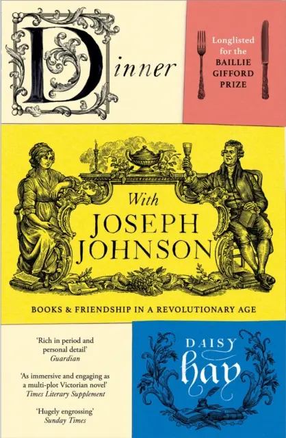Dinner with Joseph Johnson - Cărți și prietenie într-o epocă revoluționară - Dinner with Joseph Johnson - Books and Friendship in a Revolutionary Age