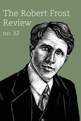 Robert Frost Review: Numărul 32 - Robert Frost Review: Issue 32