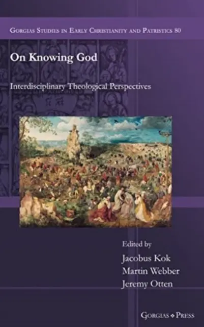 On Knowing God: Perspective teologice interdisciplinare - On Knowing God: Interdisciplinary Theological Perspectives