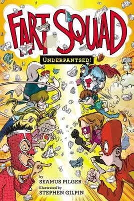 Fart Squad #5: În chiloți! - Fart Squad #5: Underpantsed!