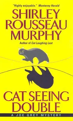 Cat Seeing Double: Un mister Joe Grey - Cat Seeing Double: A Joe Grey Mystery
