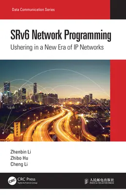 Programarea rețelelor SRv6: Inaugurarea unei noi ere a rețelelor IP - SRv6 Network Programming: Ushering in a New Era of IP Networks