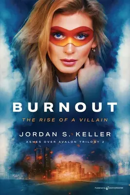 Burnout: Ascensiunea unui răufăcător - Burnout: The Rise of a Villain