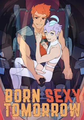 Născut sexy mâine Volumul 1 - Born Sexy Tomorrow Volume 1