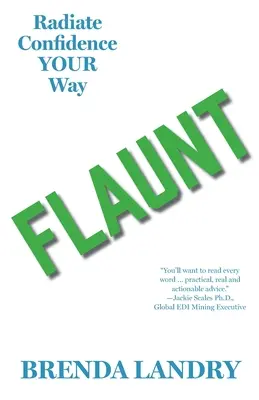 Flaunt: Radiază încredere în felul tău - Flaunt: Radiate Confidence Your Way