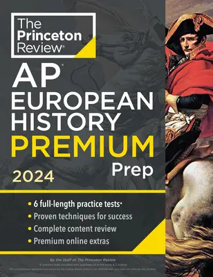 Princeton Review AP European History Premium Prep, 22nd Edition: 6 teste practice + revizuire completă a conținutului + strategii și tehnici - Princeton Review AP European History Premium Prep, 22nd Edition: 6 Practice Tests + Complete Content Review + Strategies & Techniques