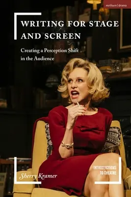 Scrierea pentru scenă și ecran: Crearea unei schimbări de percepție în public - Writing for Stage and Screen: Creating a Perception Shift in the Audience