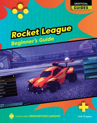 Rocket League: Ghidul începătorului - Rocket League: Beginner's Guide
