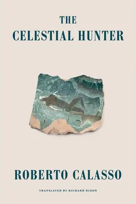 Vânătorul celest - The Celestial Hunter