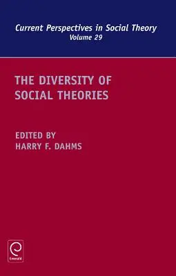 Diversitatea teoriilor sociale - The Diversity of Social Theories