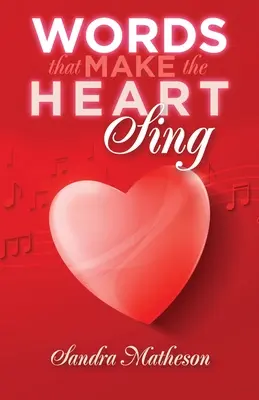 Cuvinte care fac inima să cânte - Words That Make The Heart Sing