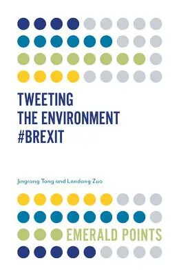 Tweetingul mediului #Brexit - Tweeting the Environment #Brexit