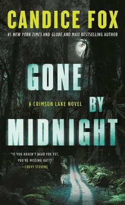 Gone by Midnight: Un roman Crimson Lake - Gone by Midnight: A Crimson Lake Novel