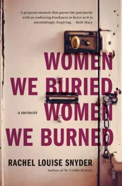 Femeile pe care le-am îngropat, femeile pe care le-am ars - un memoriu - Women We Buried, Women We Burned - a memoir