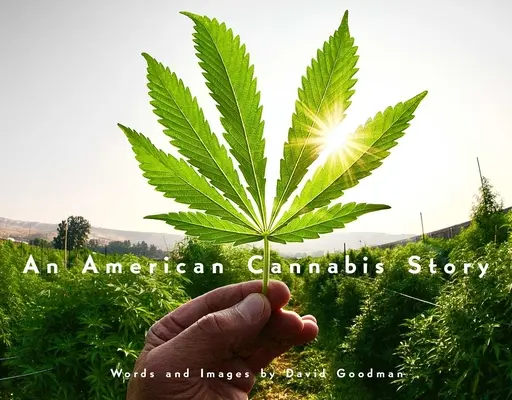 O poveste americană despre canabis - An American Cannabis Story