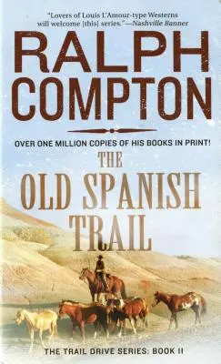 Vechiul traseu spaniol - Old Spanish Trail