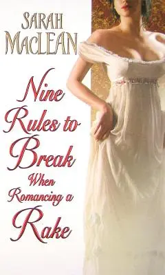 Nouă reguli de încălcat atunci când iubești un corb - Nine Rules to Break When Romancing a Rake