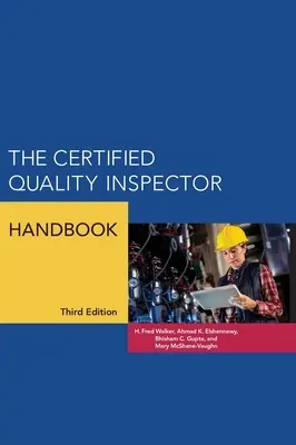 Manualul inspectorului de calitate certificat - The Certified Quality Inspector Handbook