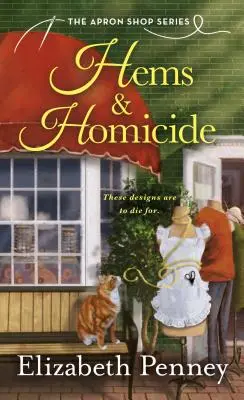 Hems & Homicide: Seria The Apron Shop - Hems & Homicide: The Apron Shop Series